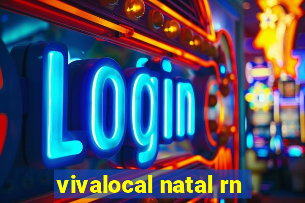 vivalocal natal rn