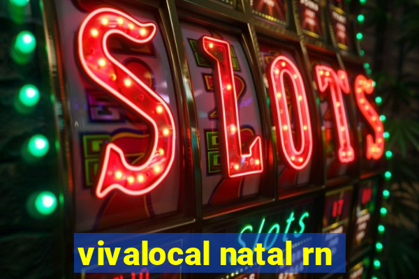 vivalocal natal rn