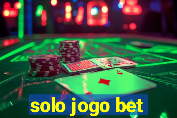 solo jogo bet