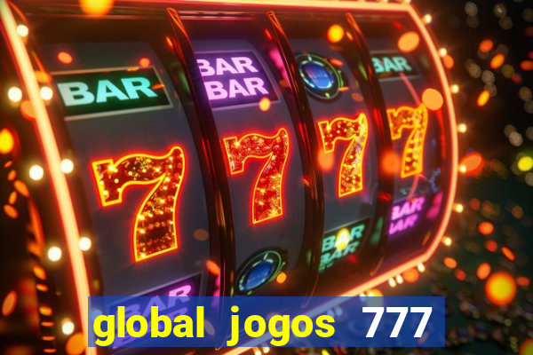 global jogos 777 paga mesmo