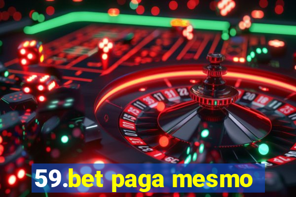 59.bet paga mesmo