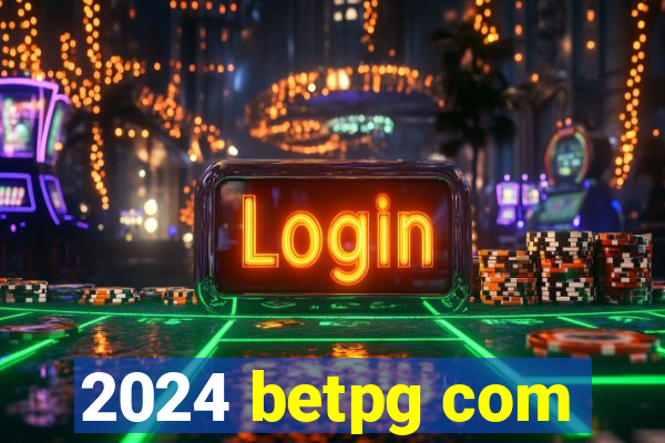 2024 betpg com