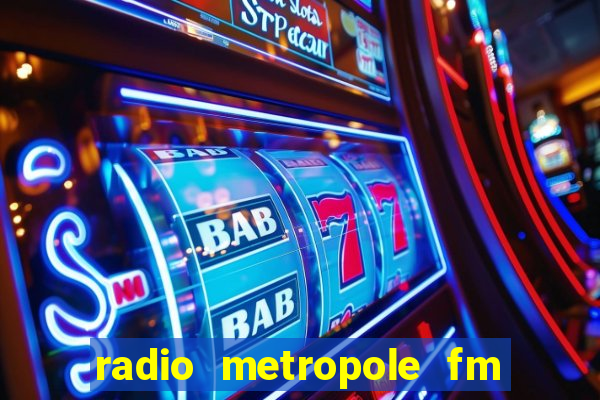 radio metropole fm salvador bahia