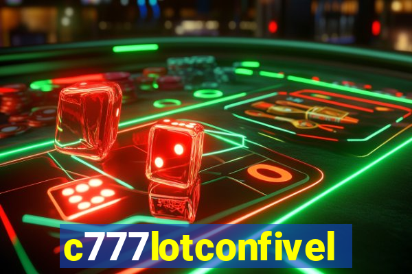 c777lotconfivel