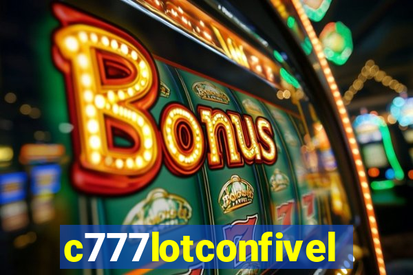 c777lotconfivel