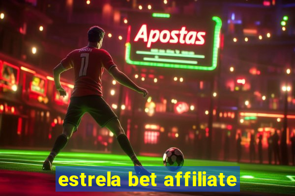 estrela bet affiliate