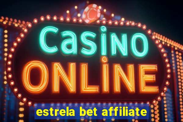 estrela bet affiliate