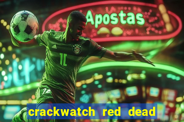 crackwatch red dead redemption 1