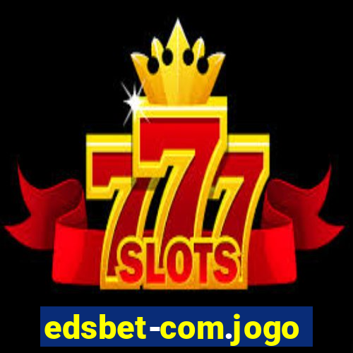 edsbet-com.jogos.app