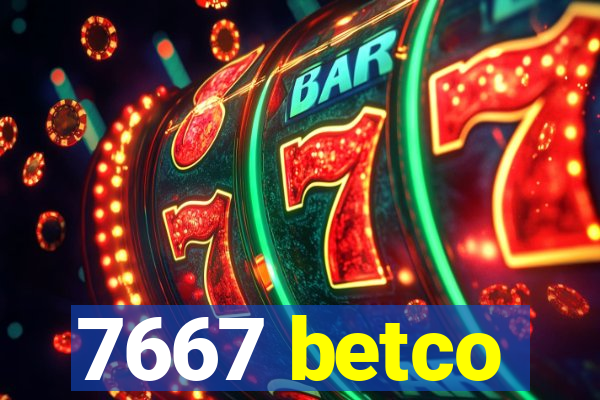 7667 betco