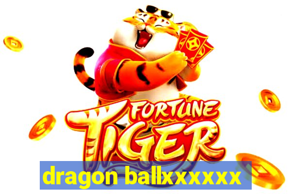 dragon ballxxxxxx