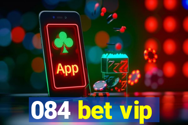 084 bet vip