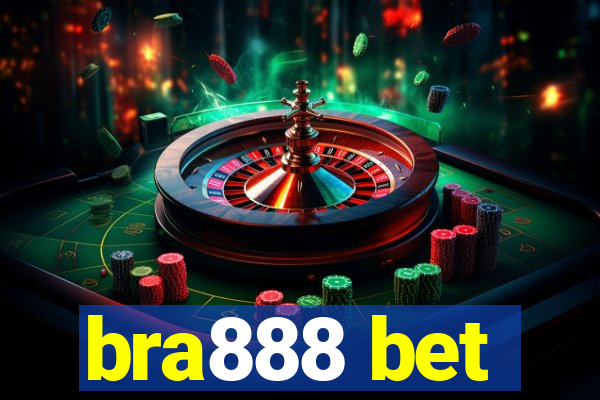 bra888 bet