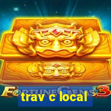 trav c local