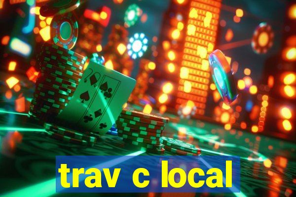 trav c local