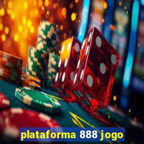 plataforma 888 jogo