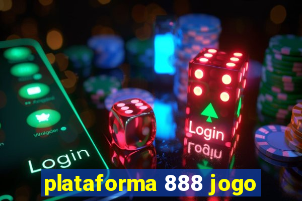 plataforma 888 jogo