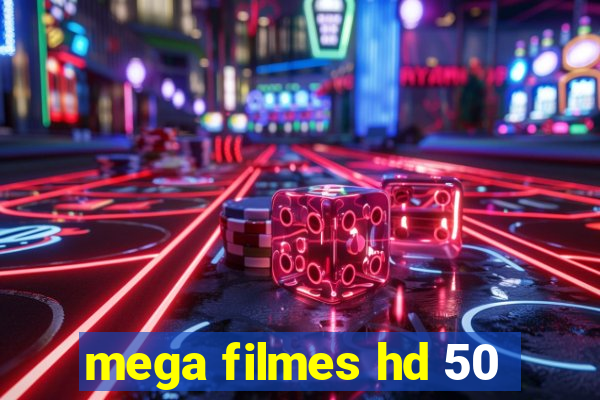 mega filmes hd 50