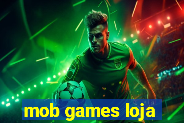 mob games loja