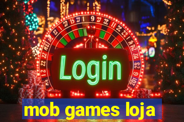 mob games loja