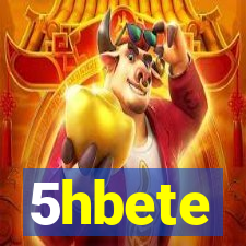 5hbete