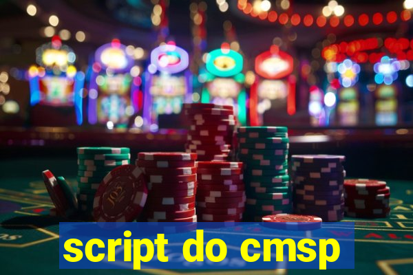 script do cmsp