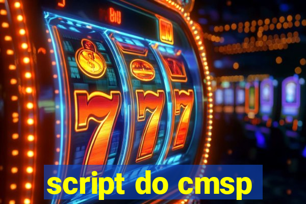 script do cmsp