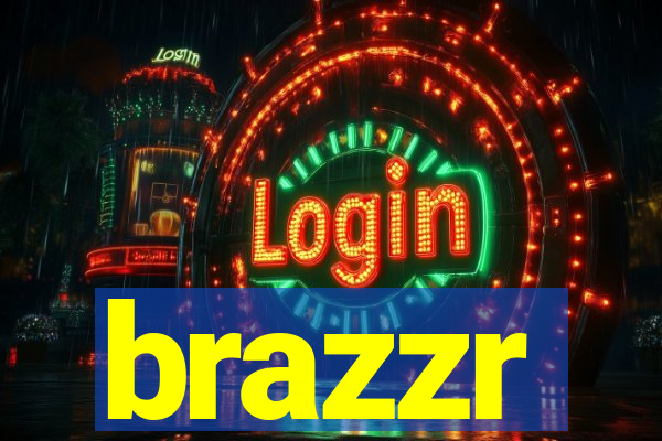 brazzr