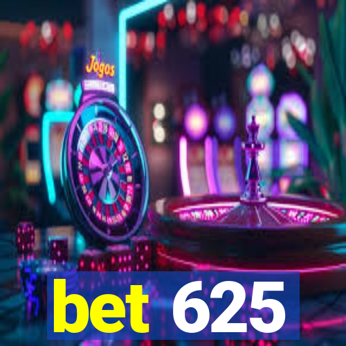 bet 625