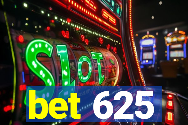 bet 625