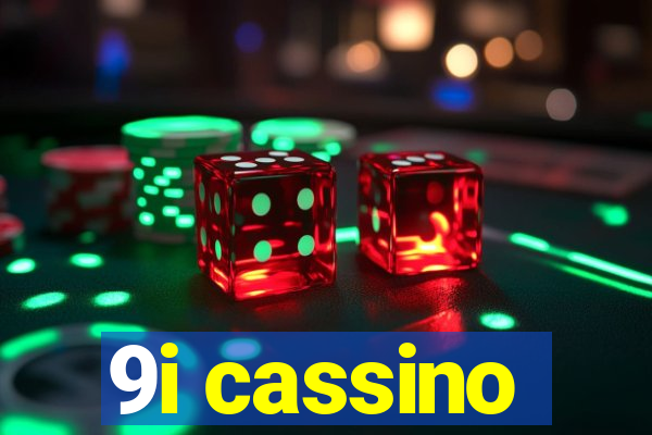 9i cassino