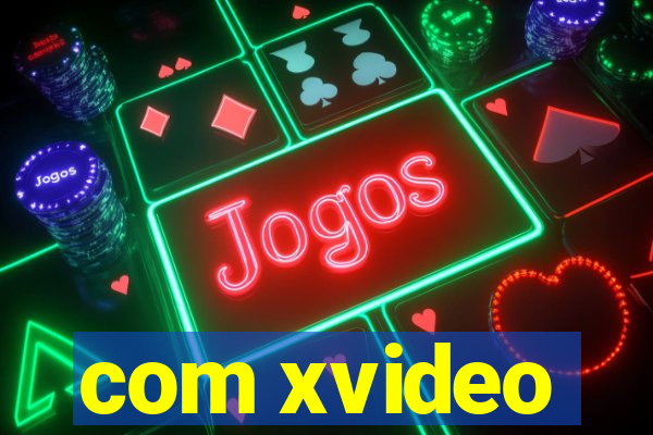 com xvideo