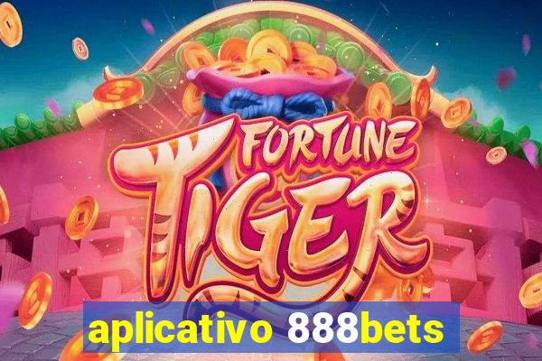 aplicativo 888bets