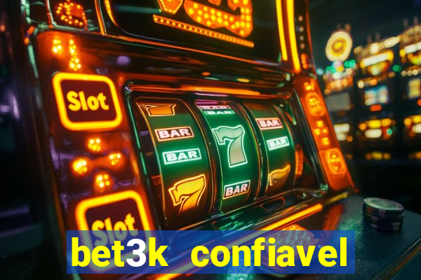 bet3k  confiavel