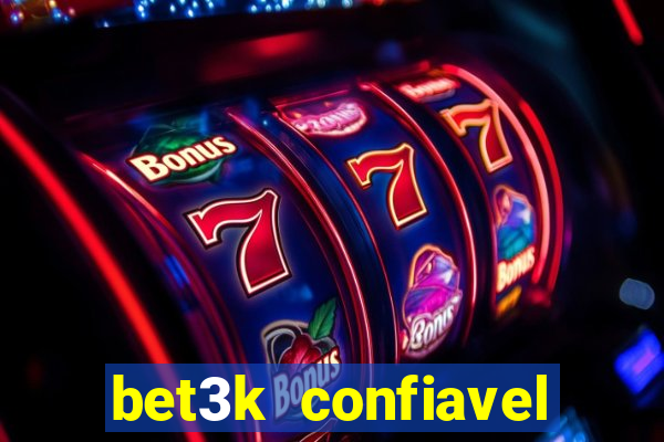 bet3k  confiavel