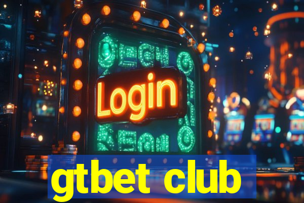 gtbet club