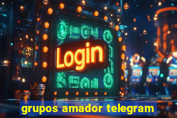 grupos amador telegram