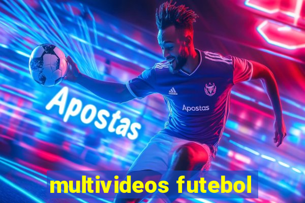 multivideos futebol