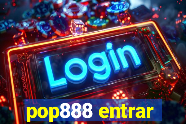 pop888 entrar