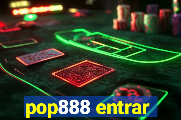 pop888 entrar