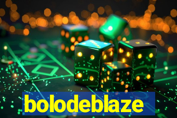 bolodeblaze