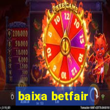 baixa betfair