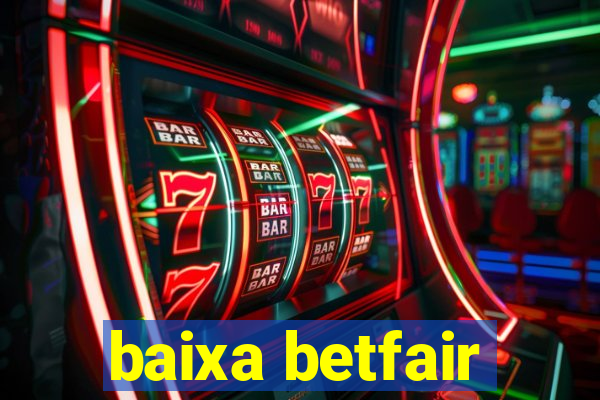 baixa betfair