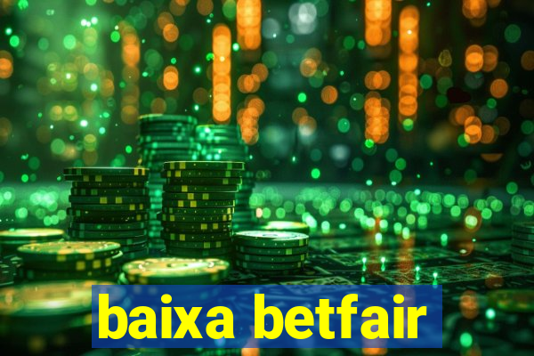 baixa betfair