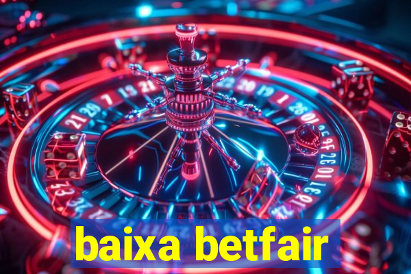 baixa betfair