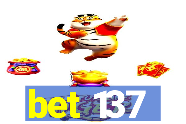 bet 137