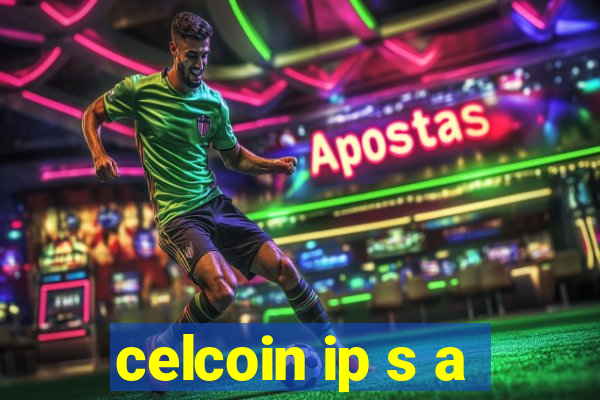 celcoin ip s a