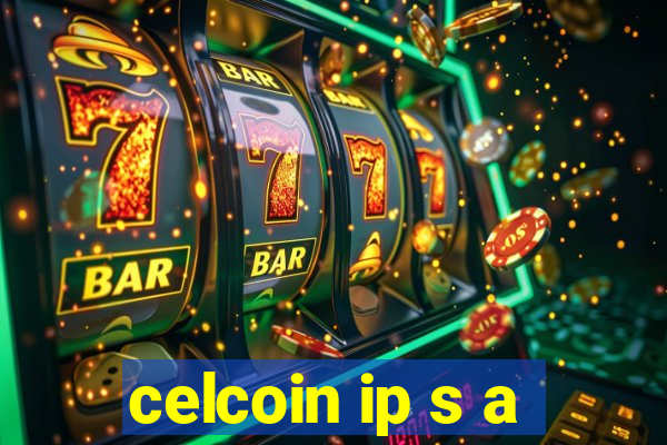 celcoin ip s a