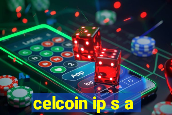 celcoin ip s a