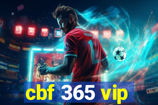 cbf 365 vip